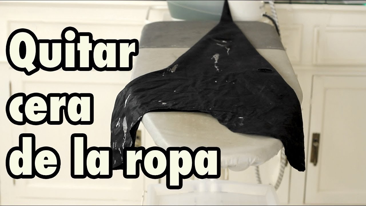 Consejos para Quitar la Cera de la Ropa Fácilmente